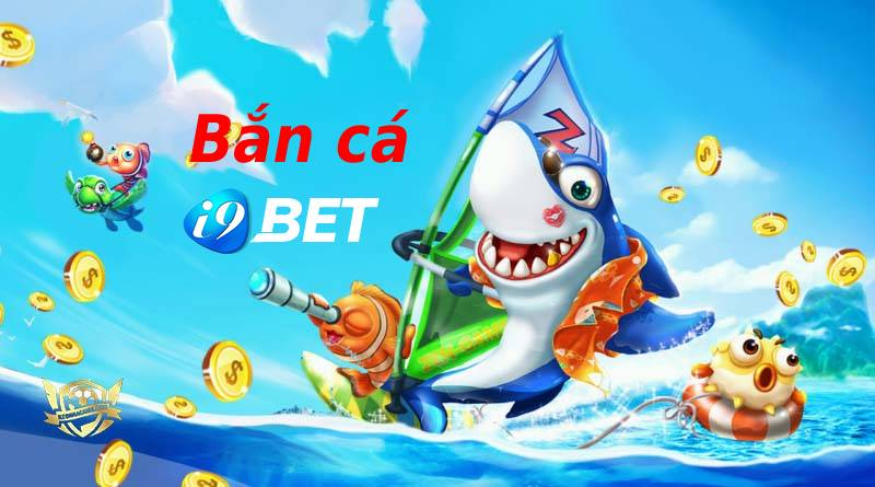 Khái niệm về bắn cá i9bet